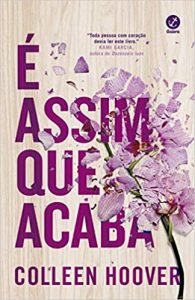 O livro mais vendido no Brasil este ano: assim que acaba (Foto: divulgação)